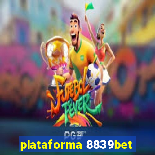 plataforma 8839bet